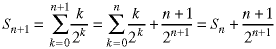 S(n+1) = sum(k=0 -> n+1; k/(2^k)) = sum(k=0 -> n; k/(2^k)) + (n+1)/(2^(n+1))) = S(n) + (n+1)/(2^(n+1))) 