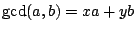 $\gcd (a,b)=xa+yb$