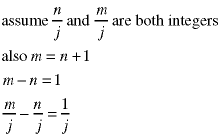 assume n/j and m/j are both integers and that m=n+1;
m-n=1;
m/j - n/j = 1/j