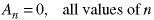 A(n) = 0 for all values of n