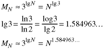 M(N) approx = 3^lgN = N^lg3; lg3 = ln3/ln2 = log3/log2 = 1.584953...;  M(N) approx = 3^lgN = N^1.584963...