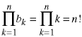 prod(k=1->n; b(k)) = prod(k=1->n; k) = n!