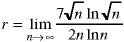 r = lim(n->infinity; (7*sqrt(n)*ln(sqrt(n)))/(2*n*ln(n)))