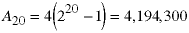 A(20) = 4 * (2^20 -1) = 4,194,300