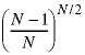 ((N-1)/N)^(N/2)