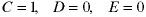 C = 1, D = 0, E = 0