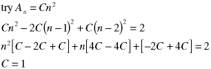 try A(n) = C*n^2;  C*n^2 - 2*C*(n-1)^2 + C*(n-2)^2 = 2;  n^2 * (C - 2*C + C) + n*(4*C - 4*C) + (-2*C + 4*C) = 2;  C = 1