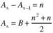A(n) - A(n-1) = n;  A(n) = B + (n^2 + n)/2