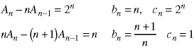 A(n) - n*A(n-1) = 2^n,  b(n) = n and c(n) = 2^n;   n*A(n) - (n+1)*A(n-1) = n,  b(n) = (n+1)/n and c(n) = 1