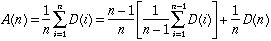 A(n) = (1/n) * sum(i=1->n; D(i)) = ((n-1)/n) * ((1/(n-1)) * sum(i=1 -> n-1; D(i)) + D(n)/n